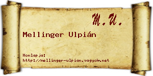 Mellinger Ulpián névjegykártya